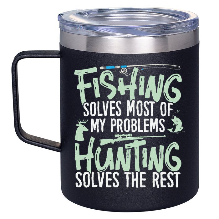Funny Fishing & Hunting Fishing Solves My Problems 12oz Stainless Steel Coffee Mug
