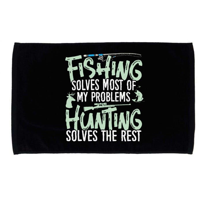 Funny Fishing & Hunting Fishing Solves My Problems Microfiber Hand Towel