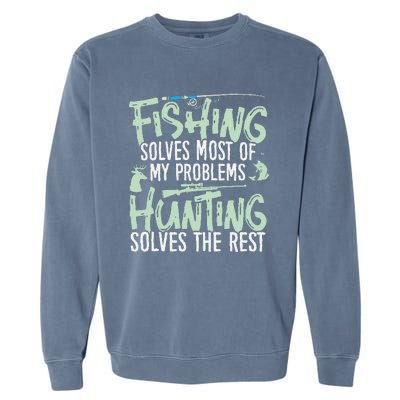 Funny Fishing & Hunting Fishing Solves My Problems Garment-Dyed Sweatshirt