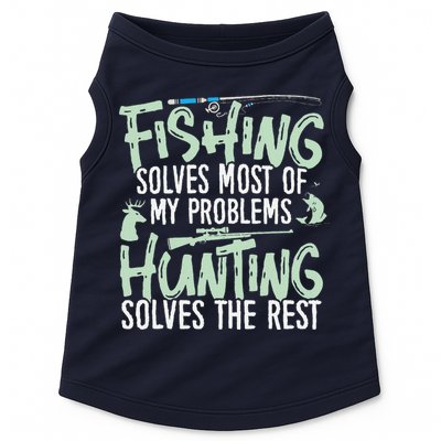 Funny Fishing & Hunting Fishing Solves My Problems Doggie Tank