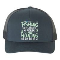 Funny Fishing & Hunting Fishing Solves My Problems Yupoong Adult 5-Panel Trucker Hat