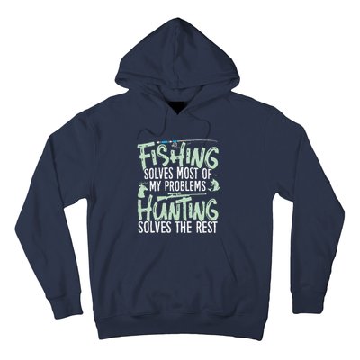 Funny Fishing & Hunting Fishing Solves My Problems Hoodie