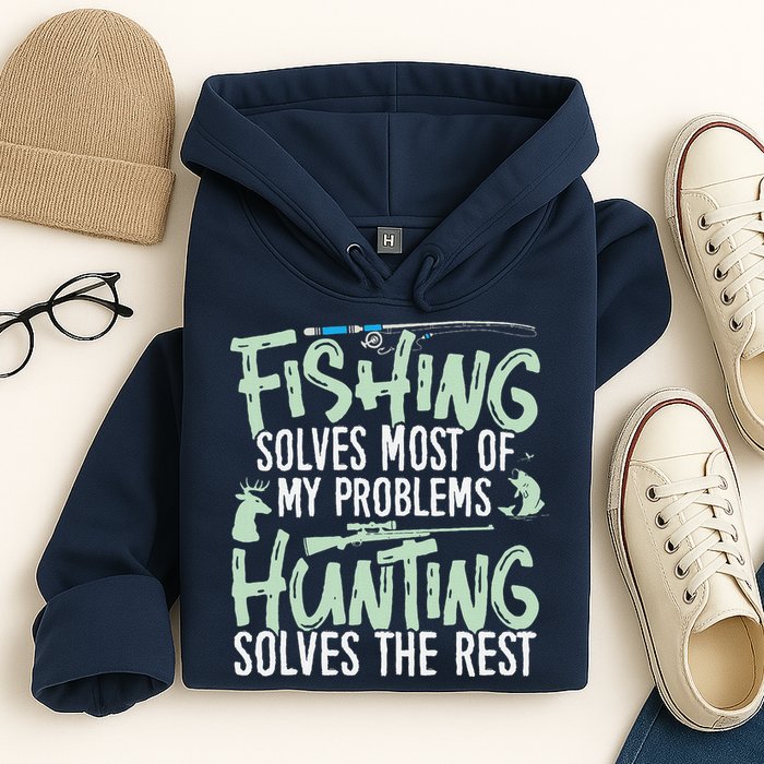 Funny Fishing & Hunting Fishing Solves My Problems Hoodie