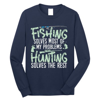 Funny Fishing & Hunting Fishing Solves My Problems Long Sleeve Shirt