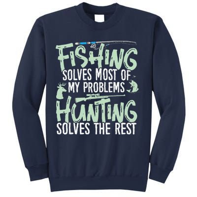 Funny Fishing & Hunting Fishing Solves My Problems Sweatshirt