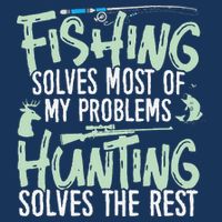 Funny Fishing & Hunting Fishing Solves My Problems Sweatshirt