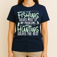 Funny Fishing & Hunting Fishing Solves My Problems T-Shirt