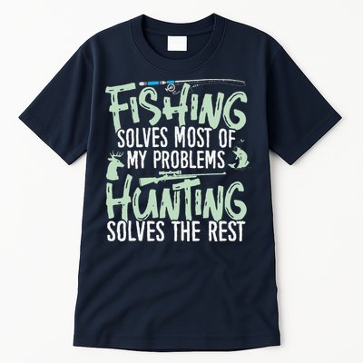 Funny Fishing & Hunting Fishing Solves My Problems Tall T-Shirt