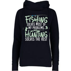 Funny Fishing & Hunting Fishing Solves My Problems Womens Funnel Neck Pullover Hood