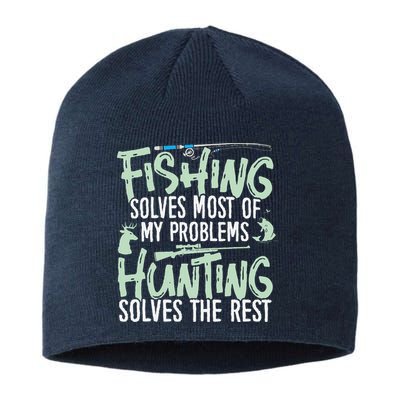 Funny Fishing & Hunting Fishing Solves My Problems Sustainable Beanie