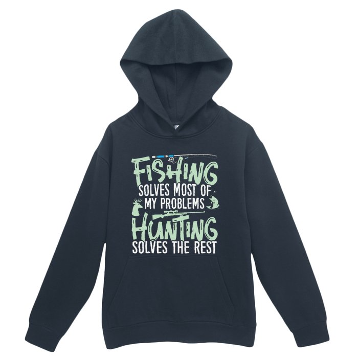 Funny Fishing & Hunting Fishing Solves My Problems Urban Pullover Hoodie