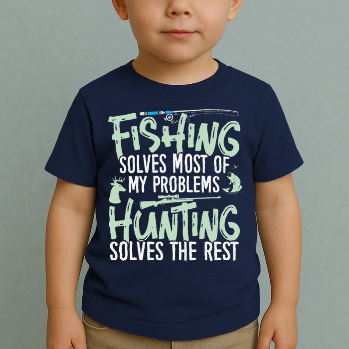 Funny Fishing & Hunting Fishing Solves My Problems Toddler T-Shirt