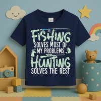 Funny Fishing & Hunting Fishing Solves My Problems Toddler T-Shirt