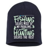 Funny Fishing & Hunting Fishing Solves My Problems Short Acrylic Beanie