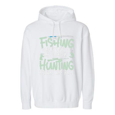 Funny Fishing & Hunting Fishing Solves My Problems Garment-Dyed Fleece Hoodie