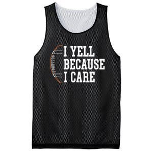 Funny Football Humor I Yell Because I Care Football Dad Mom Mesh Reversible Basketball Jersey Tank