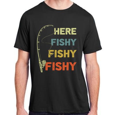 Funny Fishing Here Fishy Bass Funny Dad Fisherman Adult ChromaSoft Performance T-Shirt