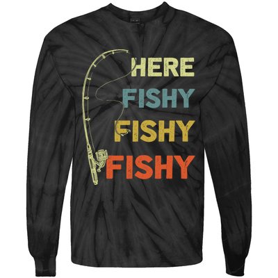 Funny Fishing Here Fishy Bass Funny Dad Fisherman Tie-Dye Long Sleeve Shirt