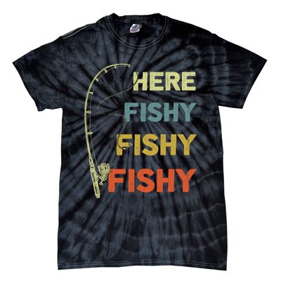 Funny Fishing Here Fishy Bass Funny Dad Fisherman Tie-Dye T-Shirt