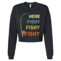 Funny Fishing Here Fishy Bass Funny Dad Fisherman Cropped Pullover Crew