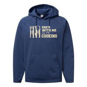 Funny for Husband She's with me for my Cooking Father's Day Performance Fleece Hoodie