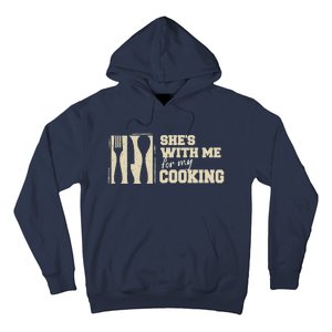 Funny for Husband She's with me for my Cooking Father's Day Hoodie