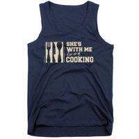 Funny for Husband She's with me for my Cooking Father's Day Tank Top