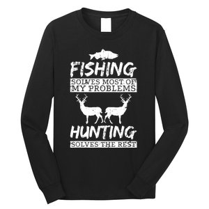 Funny Fishing Hunting Solves Problem Fish Deer Big Game Gift Long Sleeve Shirt