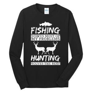 Funny Fishing Hunting Solves Problem Fish Deer Big Game Gift Tall Long Sleeve T-Shirt