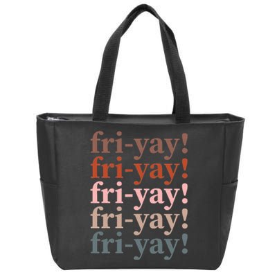 Friyay Funny Happy Friday Teacher Zip Tote Bag