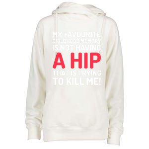 Funny False Hip Surgery Gift Womens Funnel Neck Pullover Hood