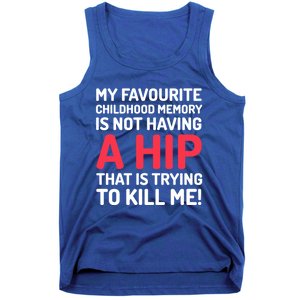 Funny False Hip Surgery Gift Tank Top