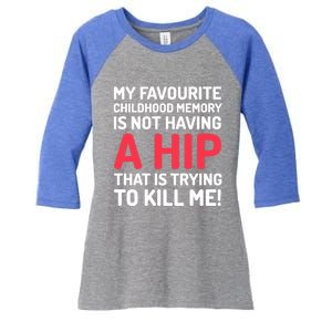 Funny False Hip Surgery Gift Women's Tri-Blend 3/4-Sleeve Raglan Shirt