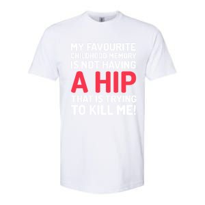 Funny False Hip Surgery Gift Softstyle CVC T-Shirt