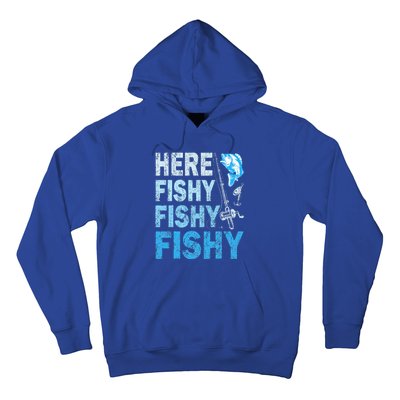 Funny Fisherman Here Fishy Fishy Gift Hoodie