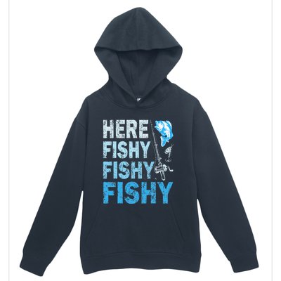 Funny Fisherman Here Fishy Fishy Gift Urban Pullover Hoodie