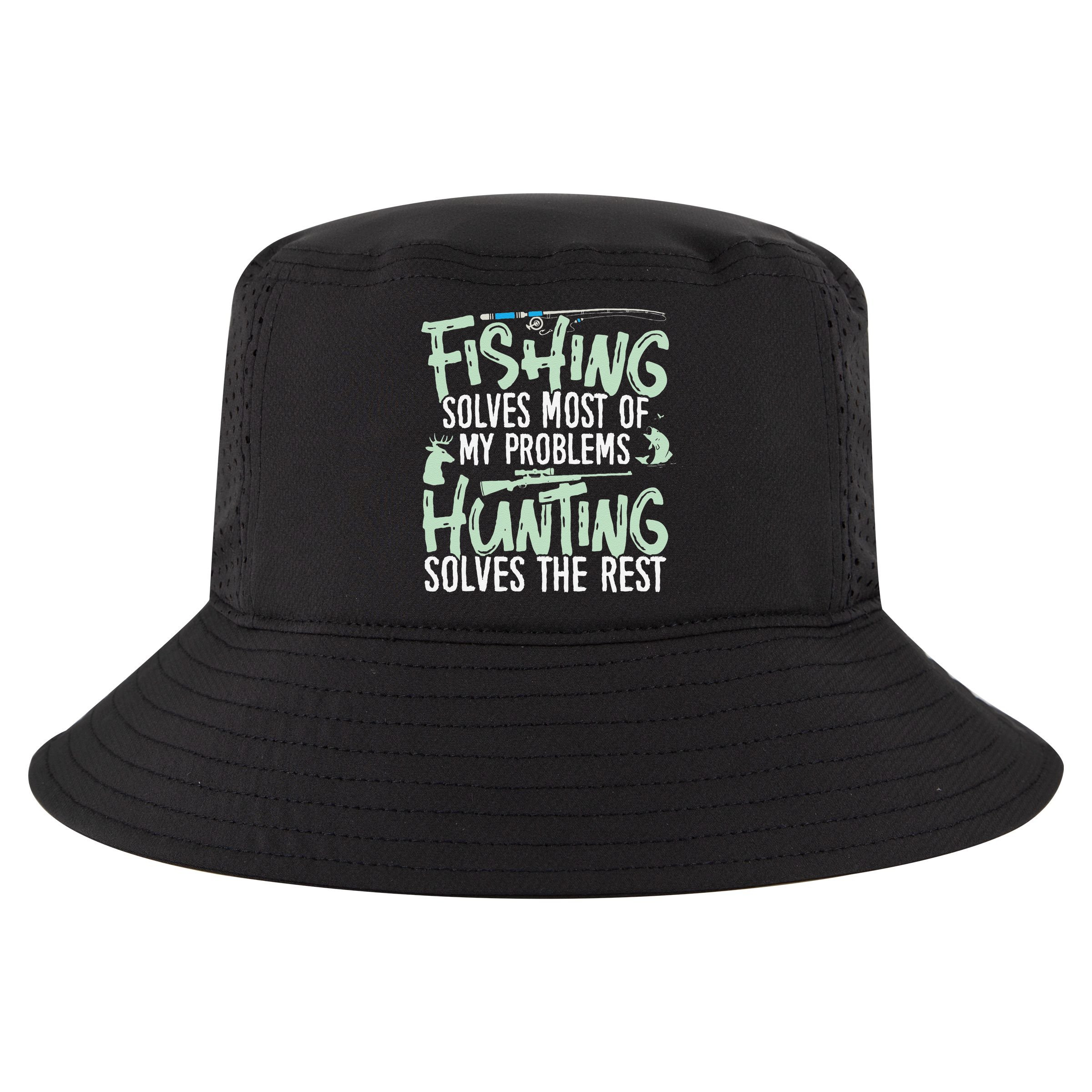 Funny Fishing & Hunting S Fishing Solves My Problems Cool Comfort Performance Bucket Hat