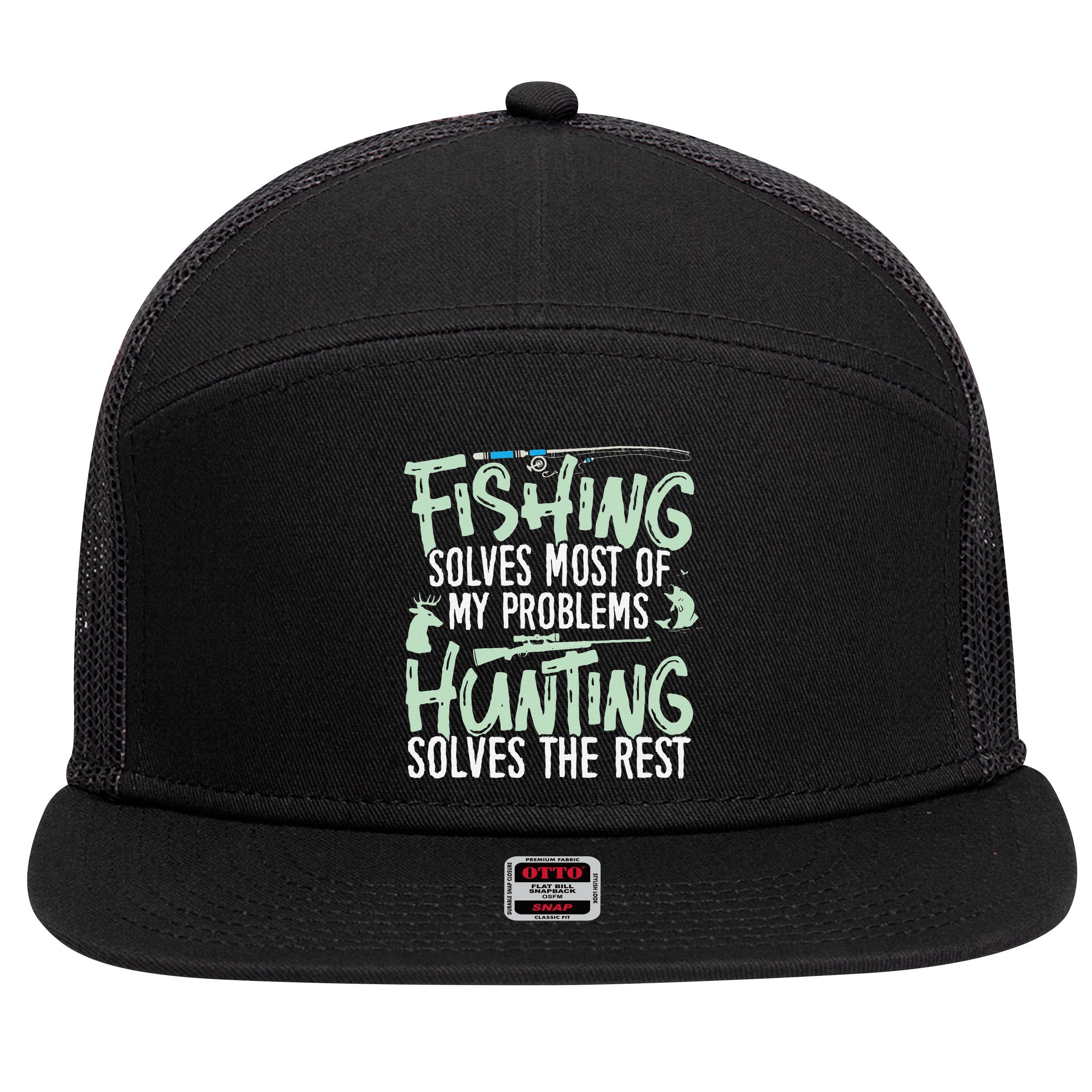 Funny Fishing & Hunting S Fishing Solves My Problems 7 Panel Mesh Trucker Snapback Hat