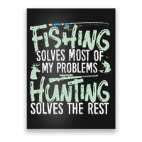 Funny Fishing & Hunting S Fishing Solves My Problems Poster