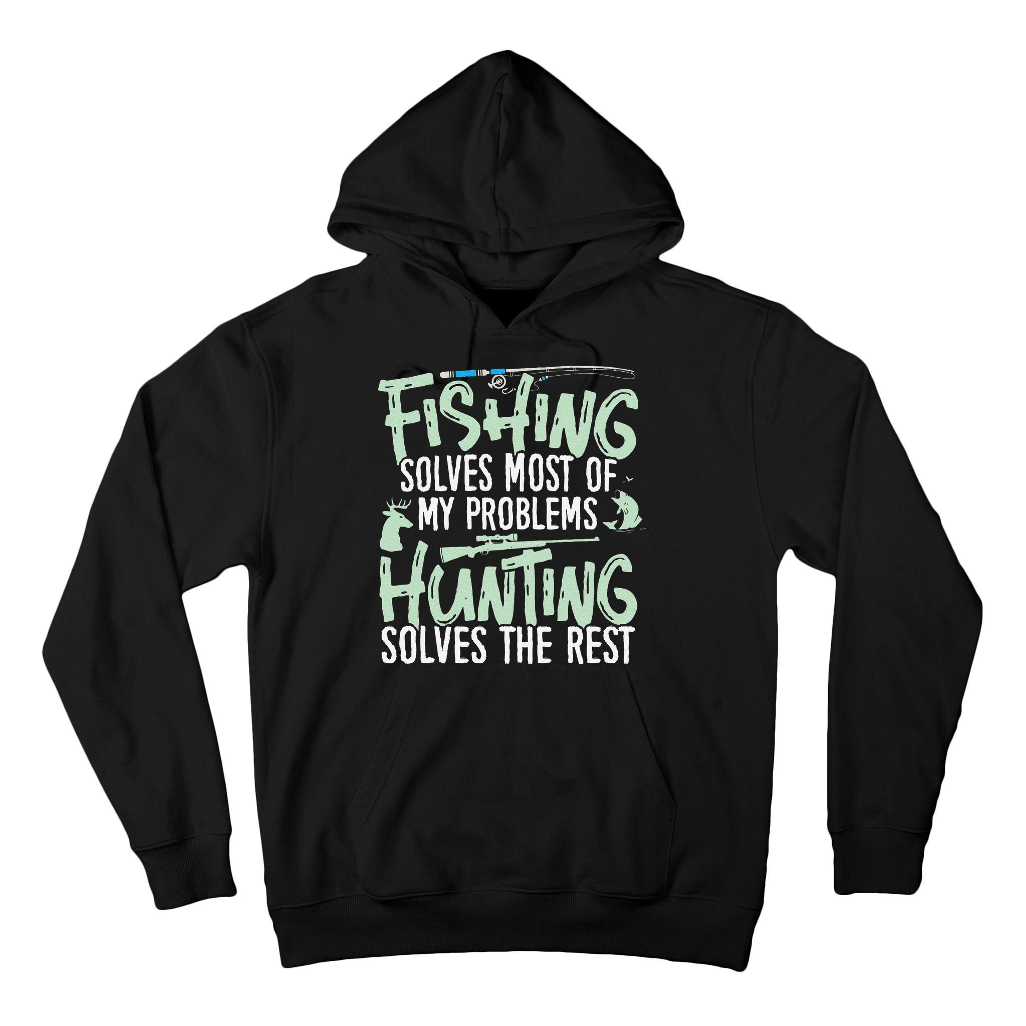 Funny Fishing & Hunting S Fishing Solves My Problems Tall Hoodie