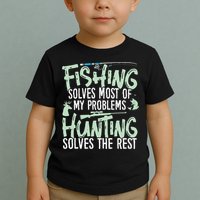 Funny Fishing & Hunting S Fishing Solves My Problems Toddler T-Shirt