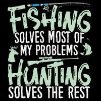 Funny Fishing & Hunting S Fishing Solves My Problems Toddler T-Shirt