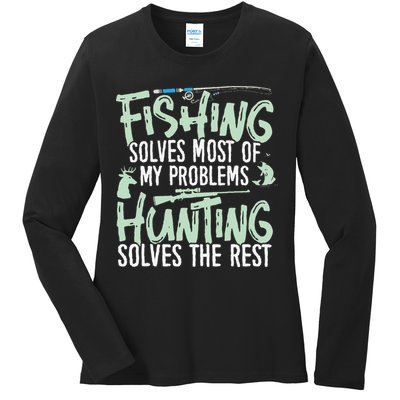 Funny Fishing & Hunting S Fishing Solves My Problems Ladies Long Sleeve Shirt