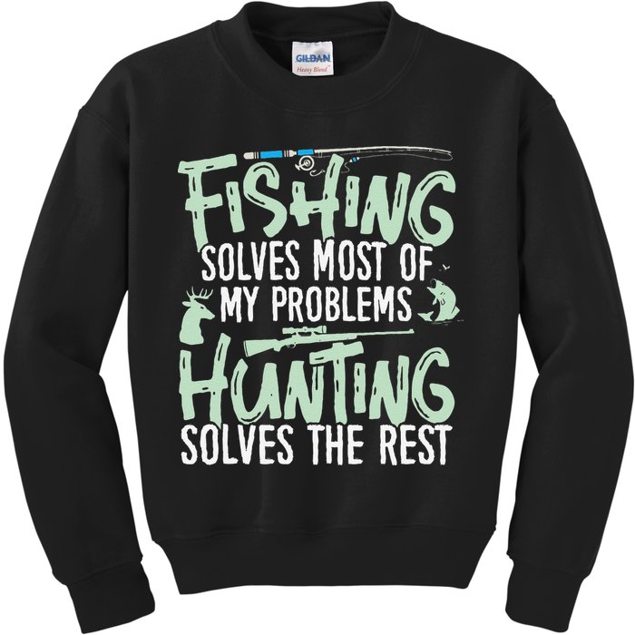 Funny Fishing & Hunting S Fishing Solves My Problems Kids Sweatshirt
