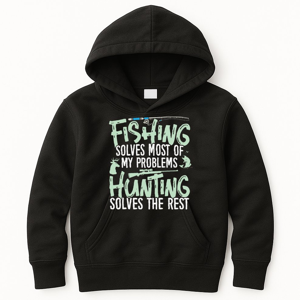 Funny Fishing & Hunting S Fishing Solves My Problems Kids Hoodie