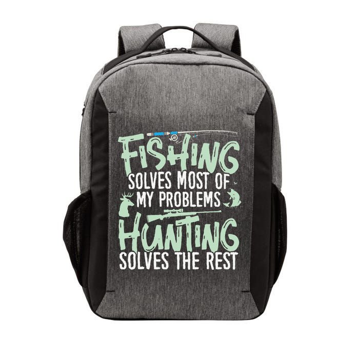 Funny Fishing & Hunting S Fishing Solves My Problems Vector Backpack
