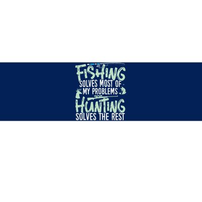 Funny Fishing & Hunting S Fishing Solves My Problems Bumper Sticker