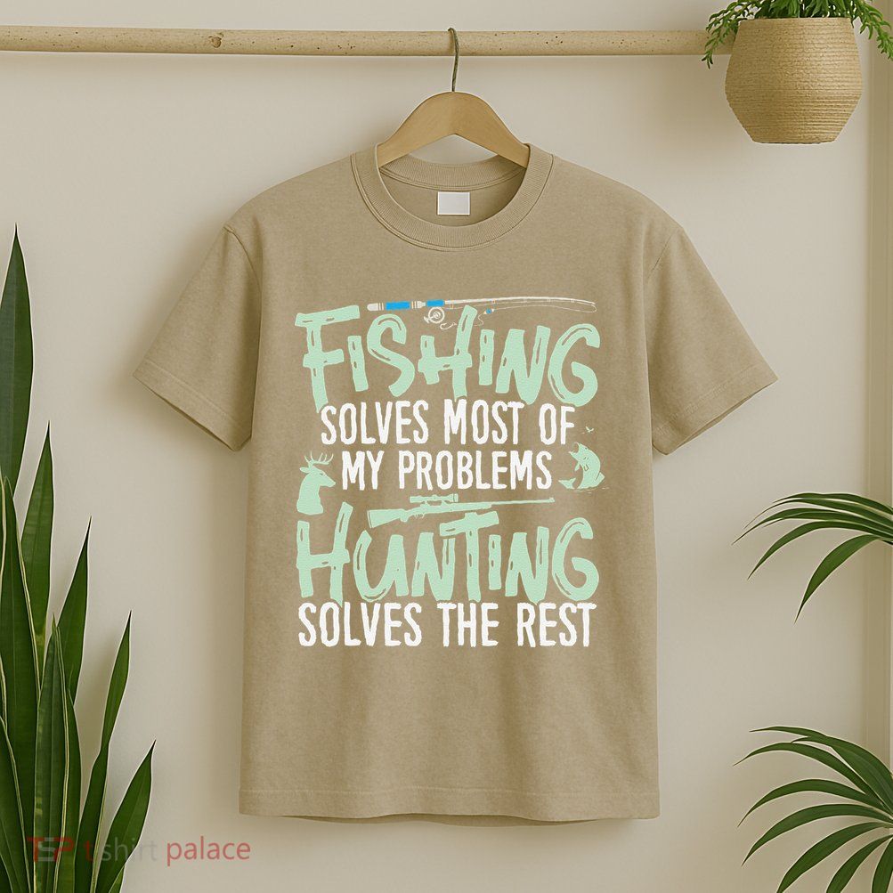 Funny Fishing & Hunting S Fishing Solves My Problems T-Shirt