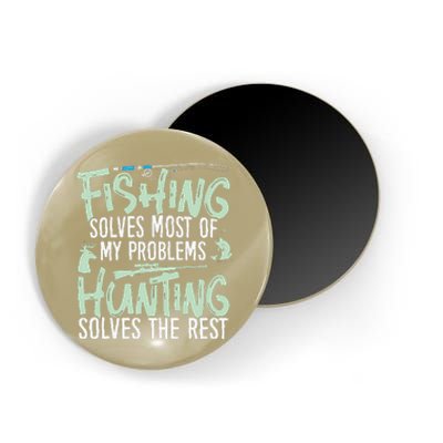 Funny Fishing & Hunting S Fishing Solves My Problems Magnet