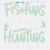 Funny Fishing & Hunting S Fishing Solves My Problems Garment-Dyed Sweatshirt